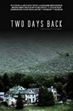 Watch Two Days Back Myflixer