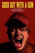 Watch Good Guy with a Gun Myflixer