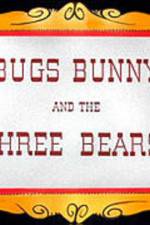 Watch Bugs Bunny and the Three Bears Myflixer