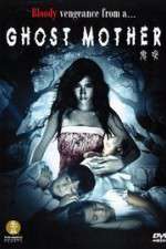 Watch Ghost Mother Myflixer