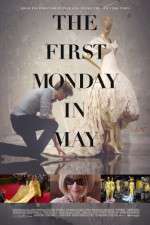 Watch The First Monday in May Myflixer