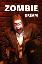 Watch Zombie Dream Myflixer