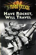 Watch Have Rocket -- Will Travel Myflixer