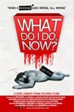Watch What Do I Do Now? Myflixer
