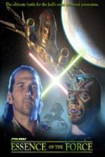 Watch Essence of the Force Myflixer