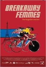 Watch Breakaway Femmes Myflixer