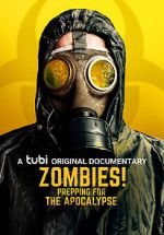Watch Zombies! Prepping for the Apocalypse Myflixer