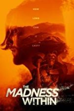 Watch The Madness Within Myflixer
