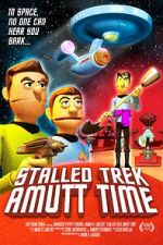 Watch Stalled Trek: Amutt Time Myflixer