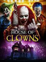 Watch House of Clowns Myflixer