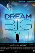 Watch Dream Big: Engineering Our World Myflixer