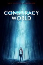 Watch Conspiracy World Myflixer