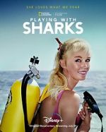 Watch Playing with Sharks: The Valerie Taylor Story Myflixer