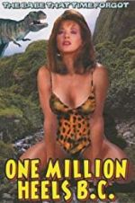 Watch One Million Heels B.C. Myflixer