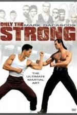 Watch Only the Strong Myflixer