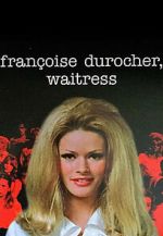 Watch Fran�oise Durocher, waitress Myflixer