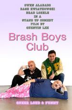 Watch Brash Boys Club Myflixer