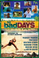 Watch No Bad Days Myflixer