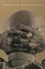 Watch Broken Memories Myflixer