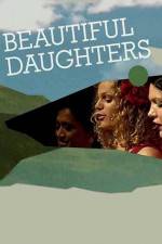 Watch Beautiful Daughters Myflixer