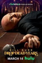 Watch Bill Burr: Drop Dead Years Myflixer