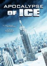 Watch Apocalypse of Ice Myflixer