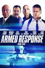 Watch Armed Response Myflixer