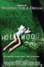 Watch Wishing for a Dream Myflixer