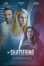 Watch The Shattering Myflixer