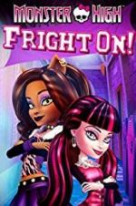 Watch Monster High: Fright On Myflixer