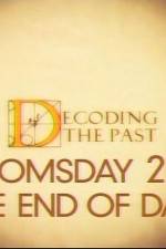 Watch Decoding the Past Doomsday 2012 - The End of Days Myflixer
