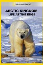 Watch National Geographic Arctic Kingdom: Life at the Edge Myflixer