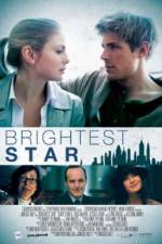 Watch Brightest Star Myflixer