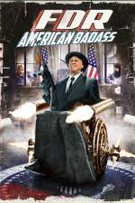 Watch FDR American Badass Myflixer