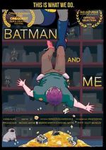 Watch Batman and Me Myflixer