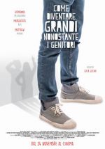 Watch How to Grow Up Despite Your Parents Myflixer