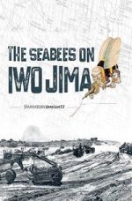 Watch The Seabees on Iwo Jima Myflixer