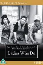 Watch Ladies Who Do Myflixer