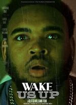 Watch Wake Us Up Myflixer
