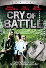 Watch Cry of Battle Myflixer