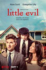 Watch Little Evil Myflixer