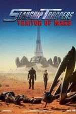 Watch Starship Troopers: Traitor of Mars Myflixer