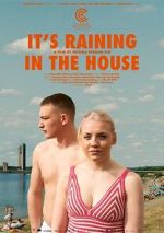 Watch It's Raining in the House Myflixer