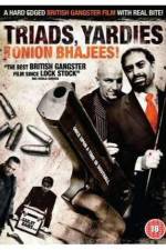 Watch Triads Yardies & Onion Bhajees Myflixer