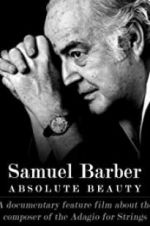 Watch Samuel Barber: Absolute Beauty Myflixer