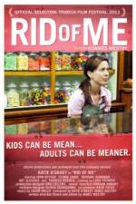 Watch Rid of Me Myflixer