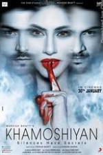 Watch Khamoshiyan Myflixer