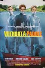 Watch Without a Paddle Myflixer