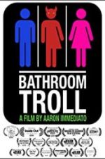 Watch Bathroom Troll Myflixer