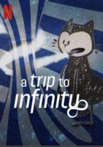 Watch A Trip to Infinity Myflixer